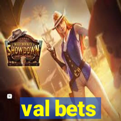 val bets